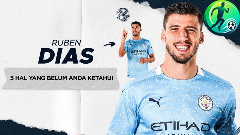 Ruben Dias - Trung vệ xuất sắc CLB Manchester City
